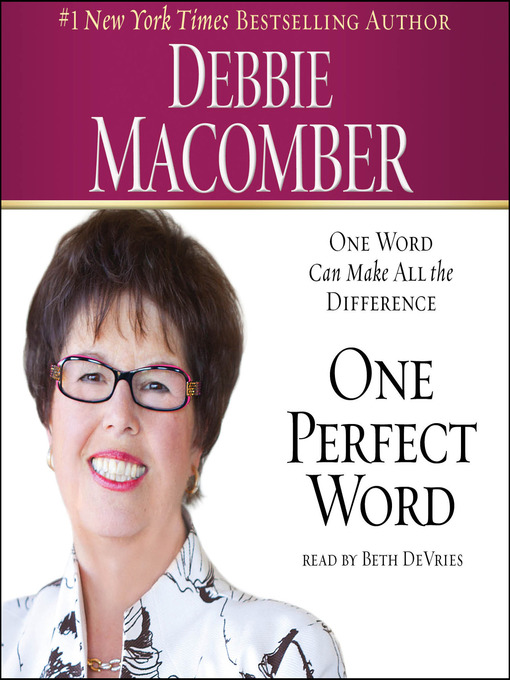 Title details for One Perfect Word by Debbie Macomber - Available